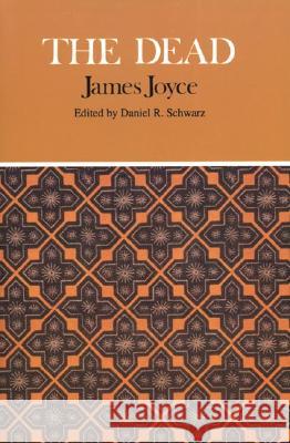 The Dead James Joyce Daniel R. Schwarz 9780312080730