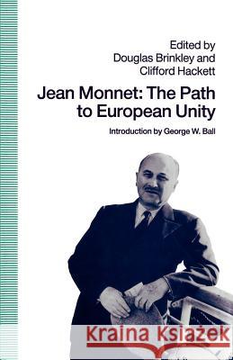 Jean Monnet: The Path to European Unity Na, Na 9780312086084 Palgrave MacMillan