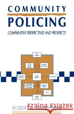 Community Policing: Comparative Perspectives and Prospects Na, Na 9780312086732 St. Martin's Press