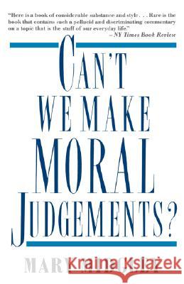 Can't We Make Moral Judgements? Mary Midgley 9780312087265