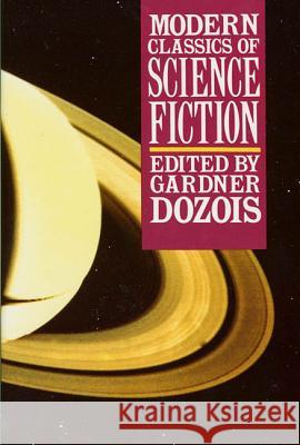 Modern Classics of Science Fiction Gardner Dozois 9780312088477 St. Martin's Griffin