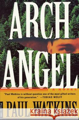 Archangel Paul Watkins 9780312150556 Picador USA