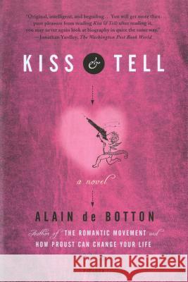 Kiss & Tell Alain d 9780312155612 Picador USA
