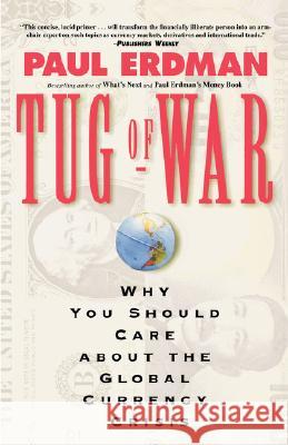 Tug of War: Today's Global Currency Crisis Na, Na 9780312159009 Palgrave MacMillan