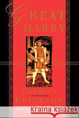 Great Harry Carolly Erickson 9780312168582 St. Martin's Griffin