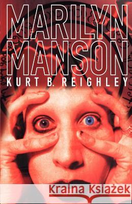 Marilyn Manson Kurt Reighley 9780312181338 St. Martin's Press