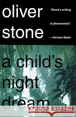 A Child's Night Dream Oliver Stone 9780312194468 St. Martin's Press
