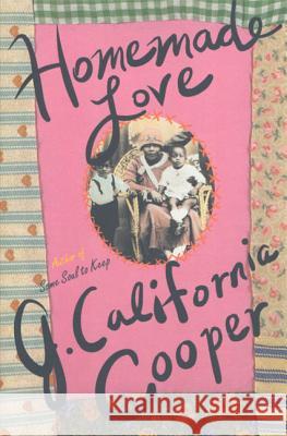 Homemade Love J. California Cooper 9780312194659 St. Martin's Griffin