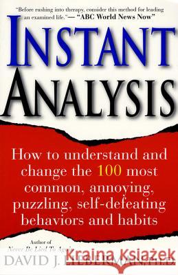 Instant Analysis: How to Get the Truth in 5 Minutes or Less in Any Conversation or Situation David J. Lieberman 9780312194666 St. Martin's Griffin