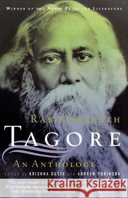 Rabindranath Tagore: An Anthology Tagore, Rabindranath 9780312200794 St. Martin's Griffin