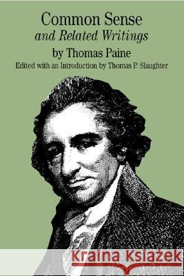 Common Sense: And Related Writings Paine, Thomas 9780312201487 0