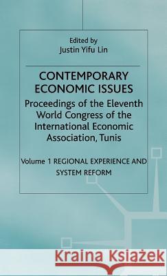 Contemporary Economic Issues: Regional Experience and System Reform Lin, J. 9780312215064 Palgrave MacMillan