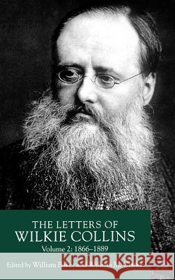 The Letters of Wilkie Collins: Volume 2 Baker, W. 9780312223441 Palgrave MacMillan