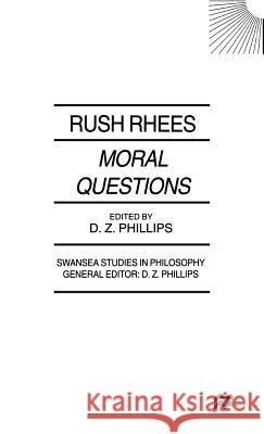 Moral Questions: By Rush Rhees Rhees, R. 9780312223557 Palgrave MacMillan