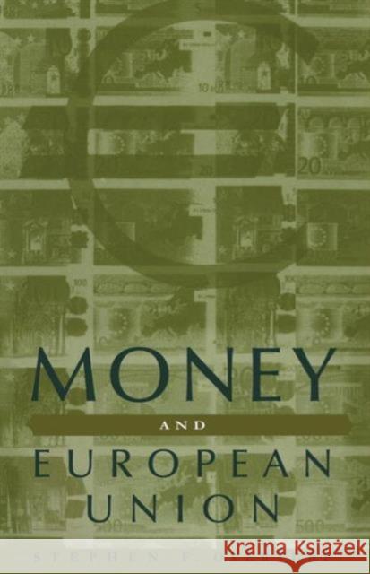 Money and European Union Stephen F. Overturf 9780312224608