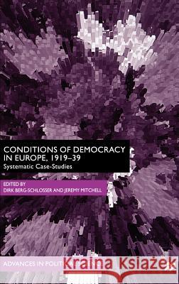 Conditions of Democracy in Europe, 1919-39: Systemic Case-Studies Na, Na 9780312228439 Palgrave MacMillan