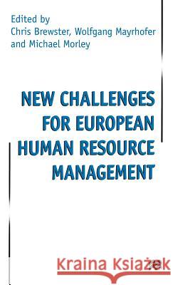 New Challenges for European Resource Management Chris Brewster Wolfgang Mayrhofer Michael Morley 9780312228729