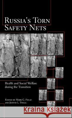 Russia's Torn Safety Nets: Health and Social Welfare During the Transition Na, Na 9780312229160 Palgrave MacMillan