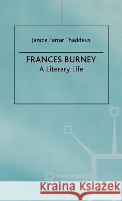 Frances Burney: A Literary Life Thaddeus, J. 9780312229818 Palgrave MacMillan