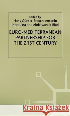 Euro-Mediterranean Partnership for the 21st Century Brauch, H. 9780312233310 Palgrave MacMillan