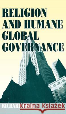 Religion and Humane Global Governance Richard Falk 9780312233372 Palgrave MacMillan