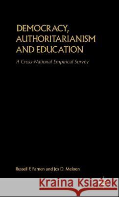 Democracy, Authoritarianism and Education: A Cross-National Empirical Survey Na, Na 9780312234645 Palgrave MacMillan