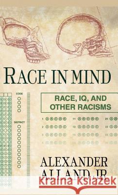 Race in Mind: Race, Iq, and Other Racisms Alland, A. 9780312238384 Palgrave MacMillan