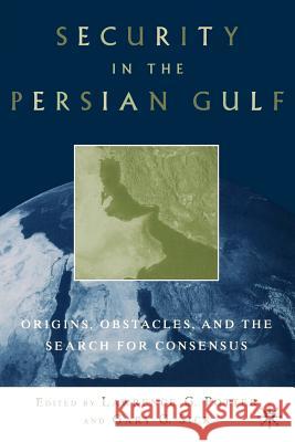 Security in the Persian Gulf: Origins, Obstacles, and the Search for Consensus Sick, G. 9780312239503 Palgrave MacMillan