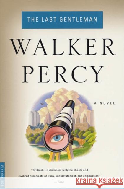 The Last Gentleman Walker Percy Percy 9780312243081