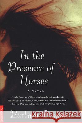 In the Presence of Horses Barbara Dimmick 9780312245672 Picador USA