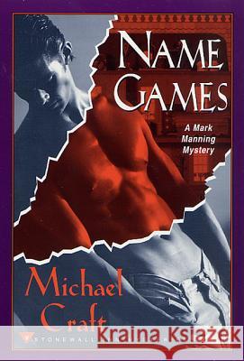 Name Games: A Mark Manning Mystery Michael Craft 9780312270797 Stonewall Inn Editions