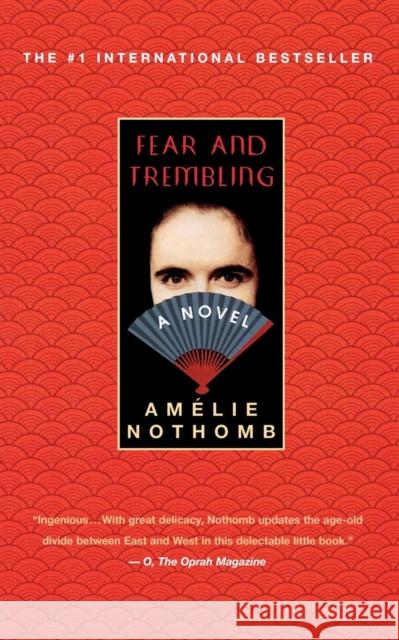 Fear and Trembling Amelie Nothomb 9780312288570 St. Martin's Griffin