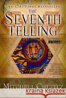 The Seventh Telling: The Kabbalah of Moeshe Kapan Mitchell Chefitz 9780312289225 St. Martin's Griffin