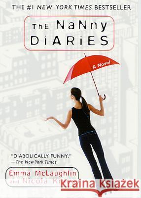 The Nanny Diaries Emma McLaughlin Nicola Kraus Nicola Kraus 9780312291631