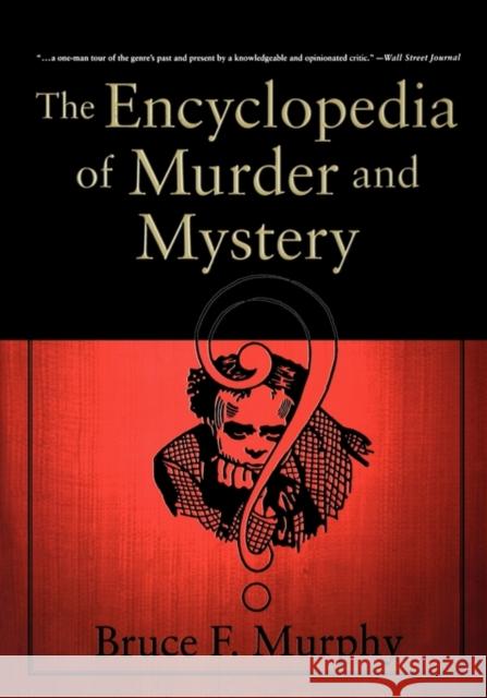 The Encyclopedia of Murder and Mystery Bruce Murphy 9780312294144 Palgrave MacMillan