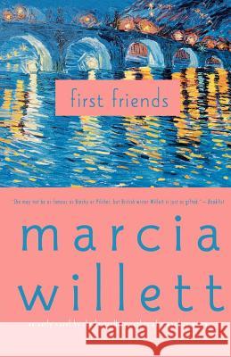 First Friends Marcia Willett 9780312306625 Thomas Dunne Books