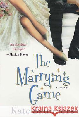 The Marrying Game Kate Saunders 9780312310448 St. Martin's Griffin
