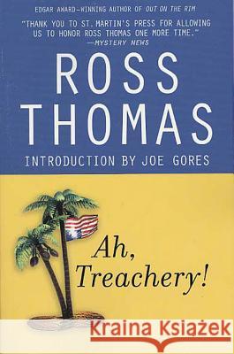 Ah, Treachery! Ross Thomas, Joe Gores 9780312327040 St. Martins Press-3PL