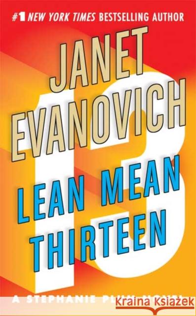 Lean Mean Thirteen Evanovich, Janet 9780312349509 St. Martin's Press