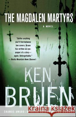 The Magdalen Martyrs: A Jack Taylor Novel Bruen, Ken 9780312353513