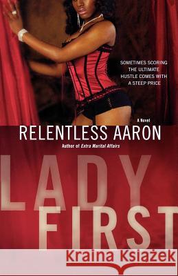 Lady First Relentless Aaron 9780312359362 St. Martin's Griffin