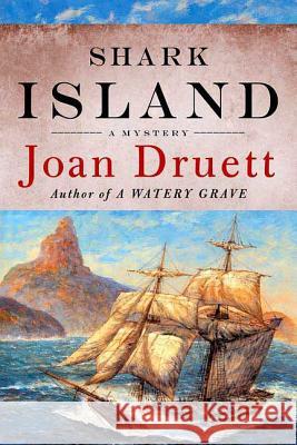 Shark Island: A Mystery Joan Druett 9780312361471 Minotaur Books,US