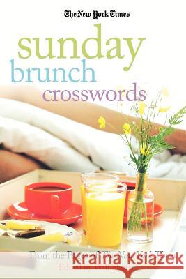 The New York Times Sunday Brunch Crosswords: From the Pages of the New York Times The New York Times 9780312365578 St. Martin's Griffin