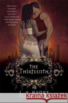 The Thirteenth L. A. Banks 9780312368760 St. Martin's Griffin