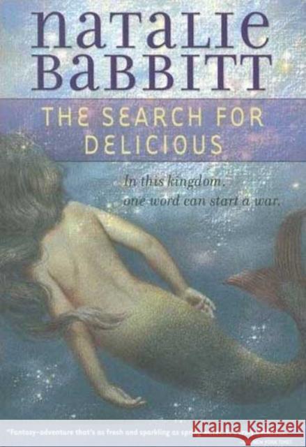 The Search for Delicious Natalie Babbitt 9780312369828 Square Fish