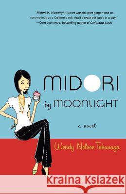 Midori by Moonlight Wendy Nelson Tokunaga 9780312372613 St. Martin's Griffin