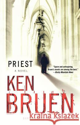 Priest: A Jack Taylor Novel Bruen, Ken 9780312378271 St. Martin's Minotaur
