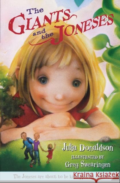 The Giants and the Joneses Julia Donaldson Greg Swearingen 9780312379612