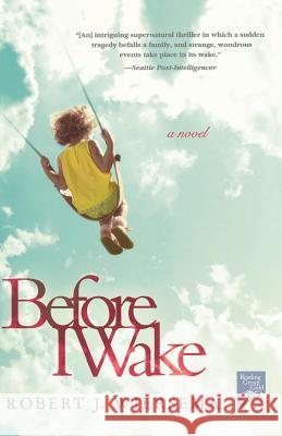 Before I Wake Robert J. Wiersema 9780312381059 St. Martin's Griffin