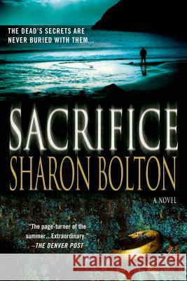 Sacrifice S. J. Bolton 9780312381868 St. Martin's Minotaur